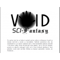 Void: Sci-Fantasy Void: Sci-Fantasy